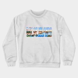 BAY OF ISLANDS Great Ocean Road - Victoria Australia Crewneck Sweatshirt